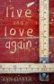 Live and Love Again