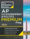 Princeton Review AP U. S. Government & Politics Premium Prep 2021 · 6 Practice Tests + Complete Content Review + Strategies & Techniques · 6 Practice Tests + Complete Content Review + Strategies & Techniques