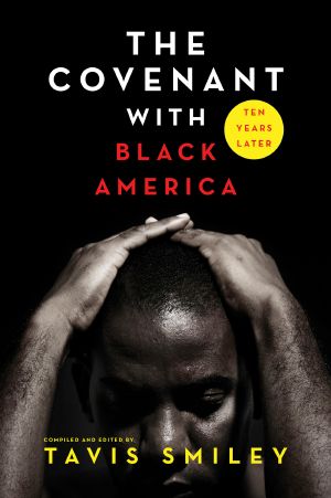 The Covenant with Black America · Ten Years Later