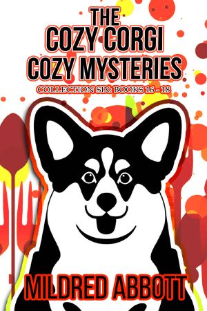 The Cozy Corgi Cozy Mysteries · Collection Six · Books 16-18