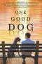 Novels 06 One Good Dog