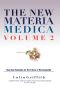 New Materia Medica Volume II