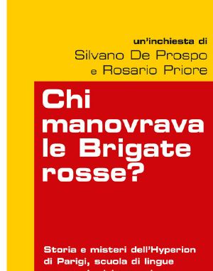 Chi manovrava le Brigate Rosse (2011)