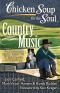 Chicken Soup for the Soul · Country Music · The Inspirational Stories behind 101 of Your Favorite Country Songs