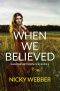 When We Believed (Shadows Between Lies Book 1)