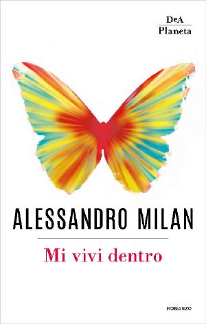 Mi Vivi Dentro · Alessandro E Wondy. La Storia Di Un Amore Infinito