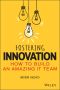 Fostering Innovation: How to Build an Amazing IT Team