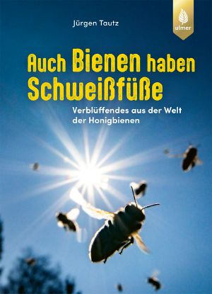 Auch Bienen haben Schweißfüße