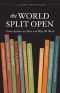 The World Split Open · Great Authors on How and Why We Write (A Literary Arts Reader)