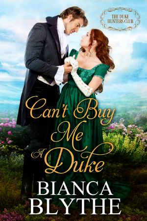 Can't Buy Me a Duke (The Duke Hunters Club, #7)