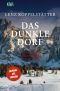 Das dunkle Dorf. Ein Fall für Commissario Grauner, Ein Fall für Commissario Grauner