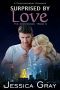 Surprised by Love · A Contemporary Romance