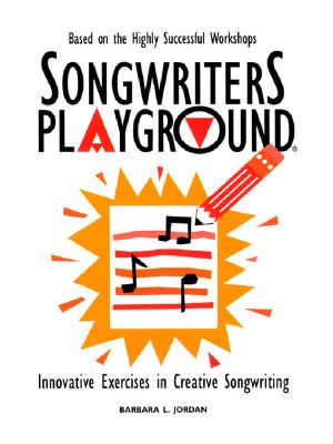 Songwriters Playground · Innovative Exercises in Creative Songwriting