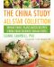 The China Study All-Star Collection · Whole Food, Plant-Based Recipes From Your Favorite Vegan Chefs