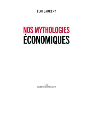 Nos Mythologies Économiques