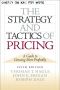 THE STRATEGY AND TACTICS OF PRICING