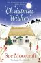 Christmas Wishes: From the Sunday Times bestselling and award-winning author of romance fiction comes a feel-good cosy Christmas read