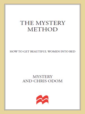 The Mystery Method - How To Get Beautiful Women Into Bed