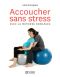 Accoucher Sans Stress Avec La Méthode Bonapace
