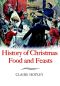 History of Christmas Foods and Feasts