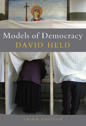 Models of Democracy, Third Edition