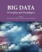 Big Data, Principles and Paradigms