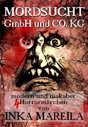 Mordsucht GmbH und Co. KG · modern und makaber