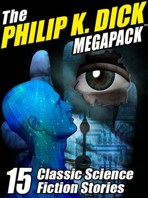 The Philip K. Dick Megapack