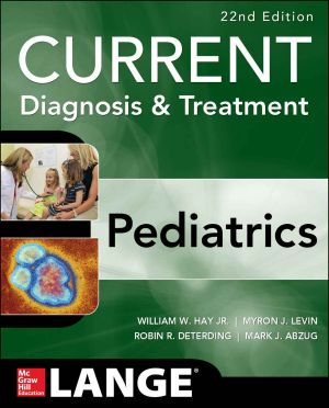 CURRENT Diagnosis & Treatment · Pediatrics · 22nd Edition