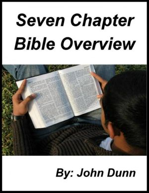 Seven Chapter Bible Overview