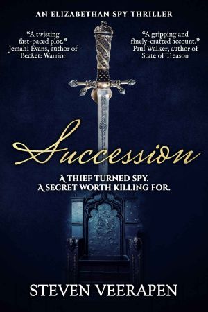 Succession · an Elizabethan Spy Thriller