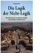 Die Logik der Nicht-Logik