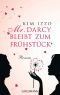 Mr. Darcy bleibt zum Frühstück