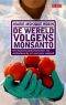 De Wereld Volgens Monsanto