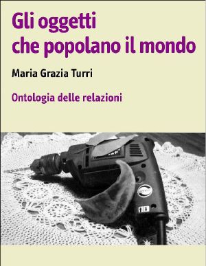 Gli oggetti che popolano il mondo. Ontologia delle relazioni