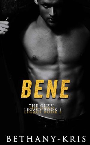 Bene (The Guzzi Legacy Book 5)