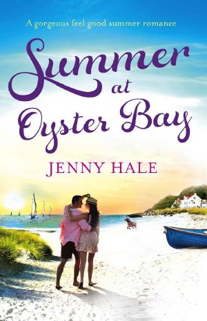 Summer at Oyster Bay · A Gorgeous Feel Good Summer Romance