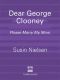 Dear George Clooney