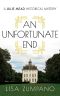 An Unfortunate End · A Lillie Mead Historical Mystery (The Lillie Mead Historical Mystery Series Book 1)