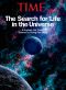 The Search for Life in Our Universe