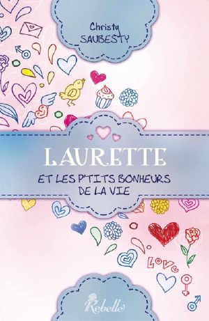 Laurette... et les p'tits bonheurs de la vie