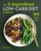 The 5-Ingredient Low-Carb Diet Cookbook · 100 Easy Recipes for Better Health