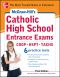 McGraw-Hill's Catholic High School Entrance Exams