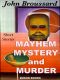 Mayhem, Mystery and Murder