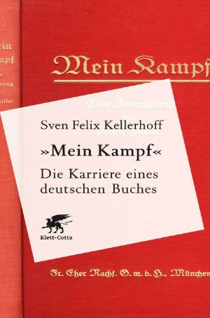 Mein Kampf · Die Karriere eines deutschen Buches