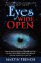 Eyes Wide Open · How an ancient mystery, hidden in both the cosmos and the Bible, could bring about a spiritual awakening in your life