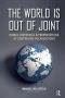 The World Is Out of Joint (E)