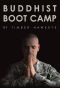 Buddhist Boot Camp