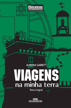 Viagens Na Minha Terra – Texto Integral (Clássicos Melhoramentos)