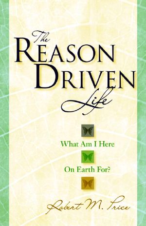 The Reason Driven Life · What Am I Here on Earth For?